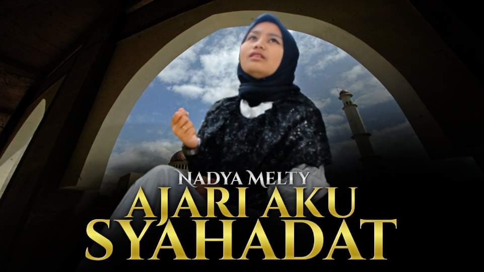 Nadya Melty Rilis Lagu Ajari Aku Syahadat, Berawal dari Puisi Jurnalis